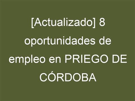 ofertas de trabajo en priego de cordoba|Se necesita urgente en Priego de Córdoba, Córdoba